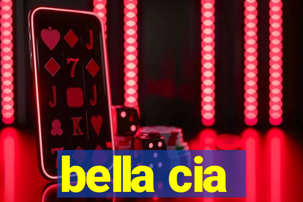 bella cia